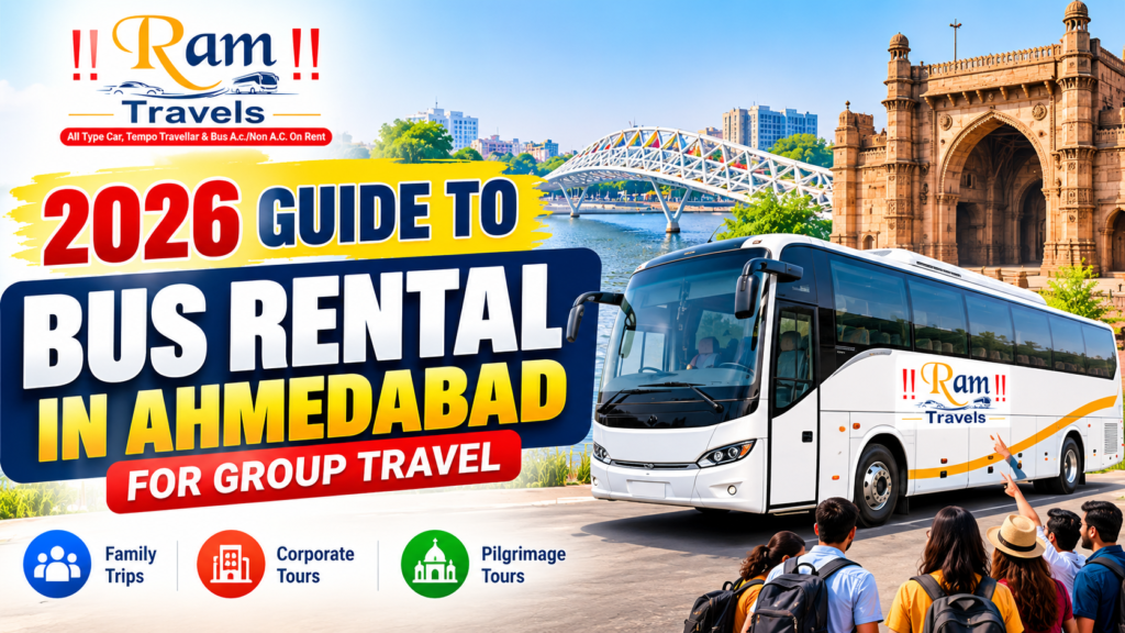 2026 Guide to Bus Rental in Ahmedabad for Group Travel